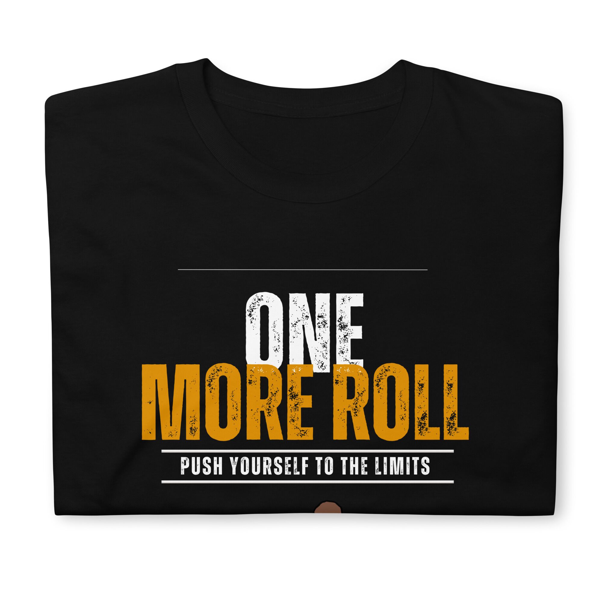 One More Roll T-Shirt (unisex) - Image 5