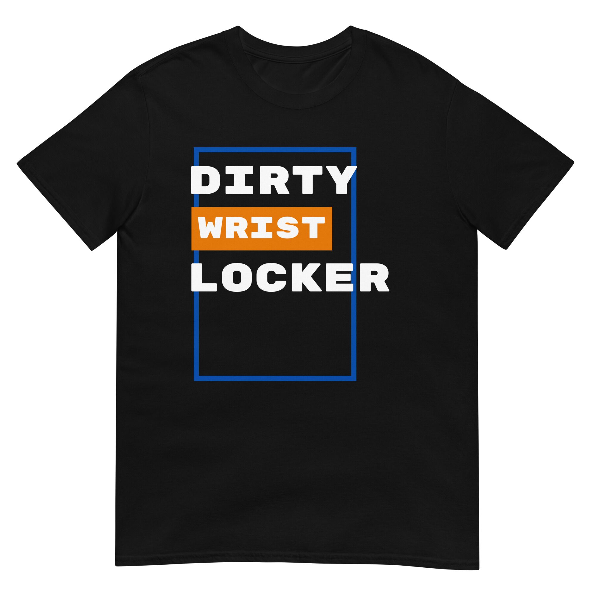 Dirty Wrist Locker T-Shirt (unisex)