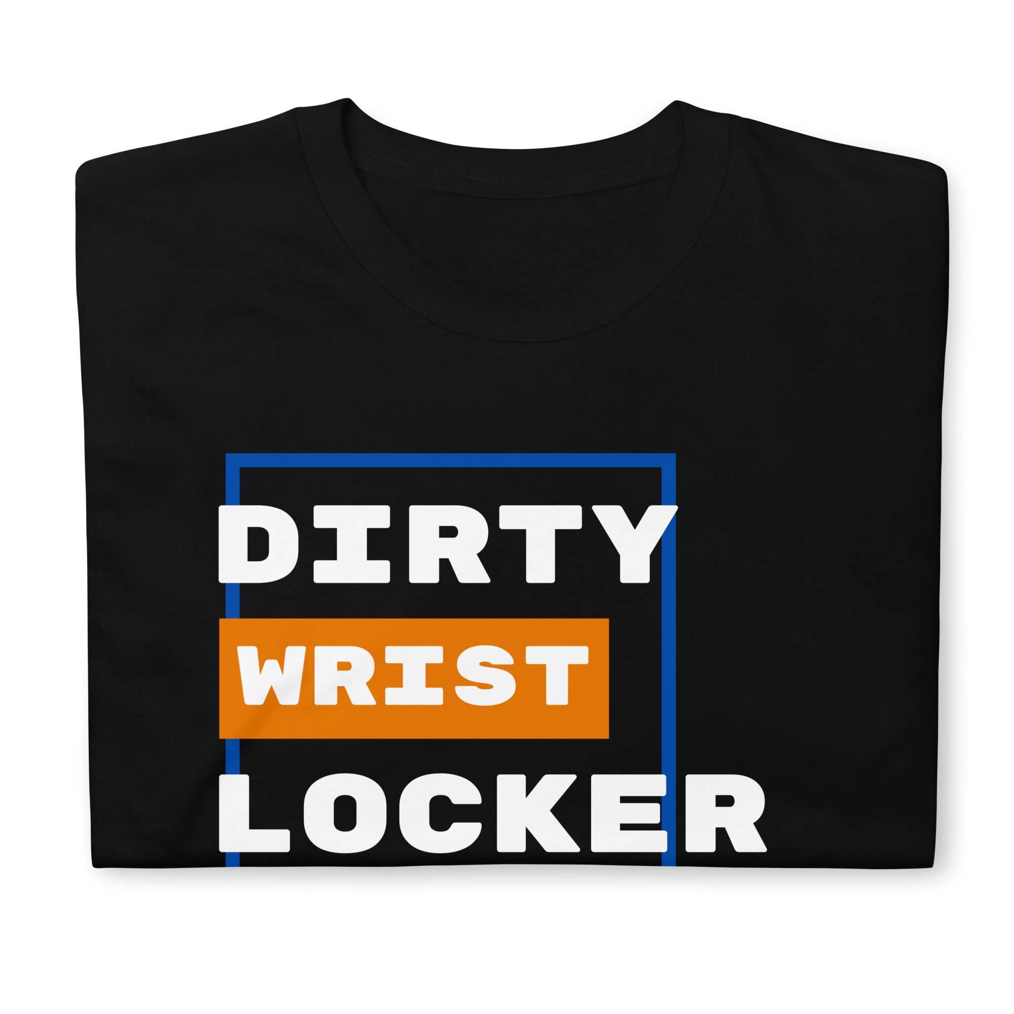 Dirty Wrist Locker T-Shirt (unisex) - Image 4