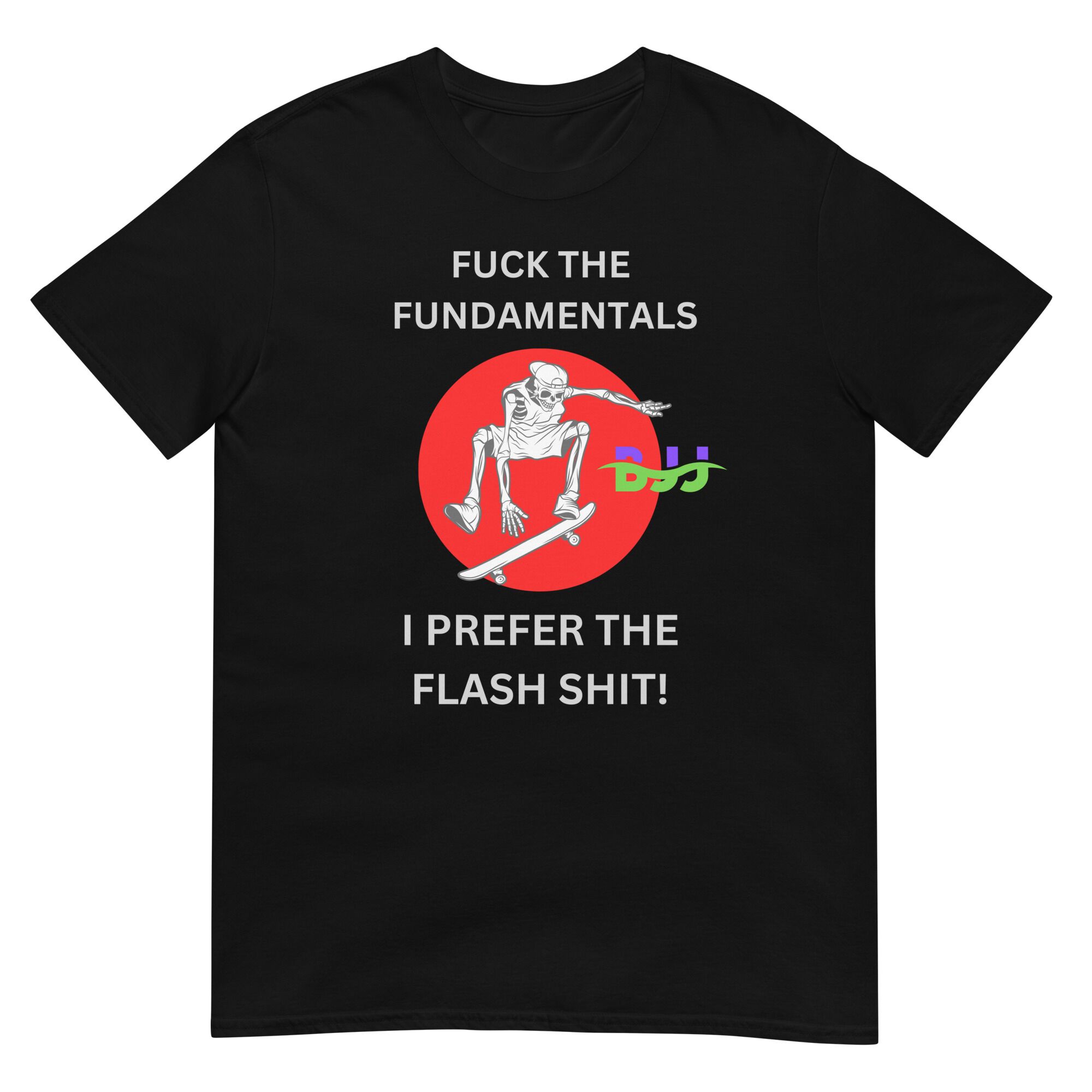 FUCK The Fundamentals T-Shirt (unisex)