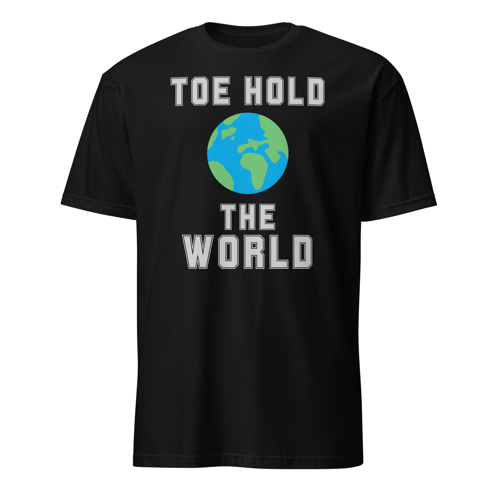 Toe Hold The World T-Shirt (unisex) - Image 4