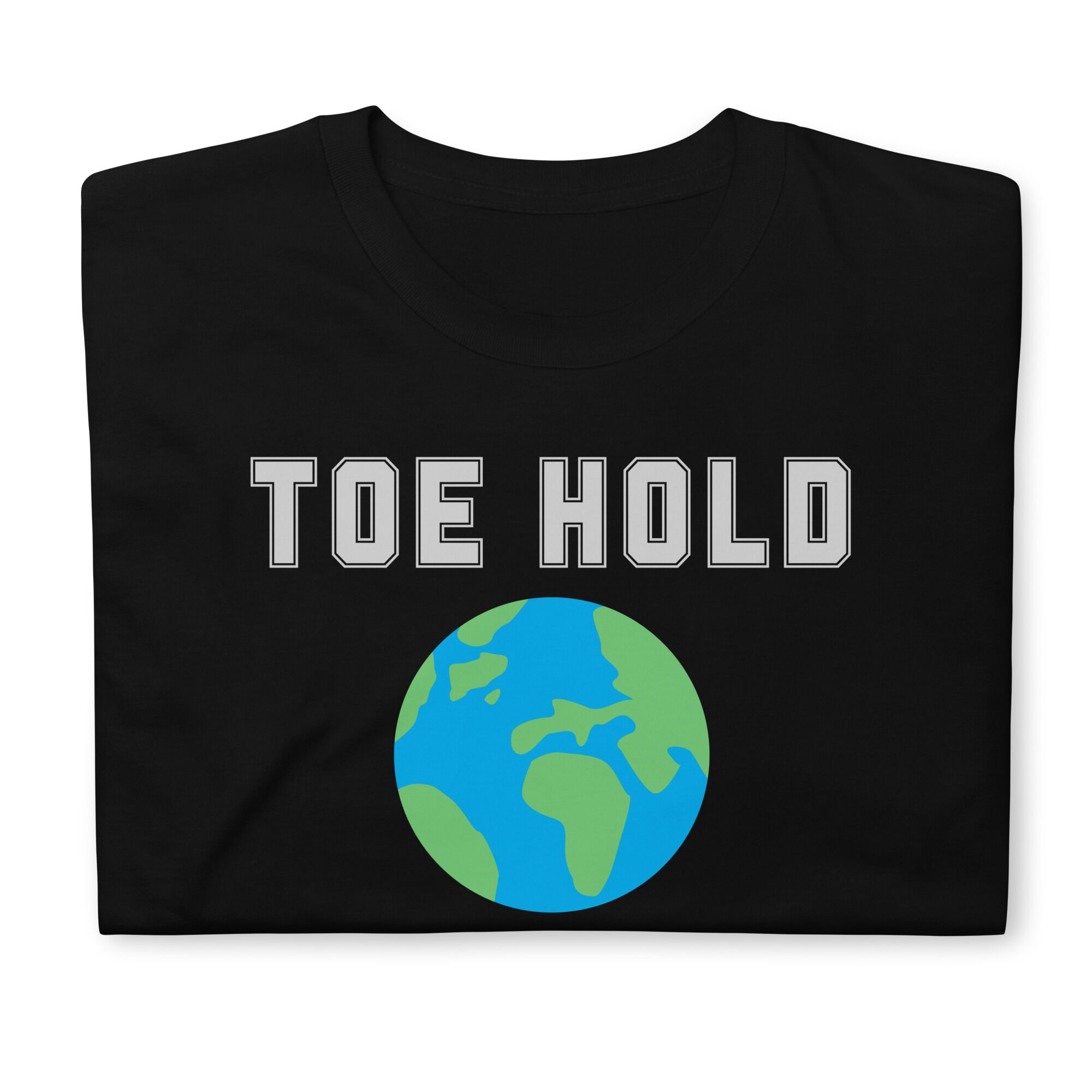 Toe Hold The World T-Shirt (unisex) - Image 6