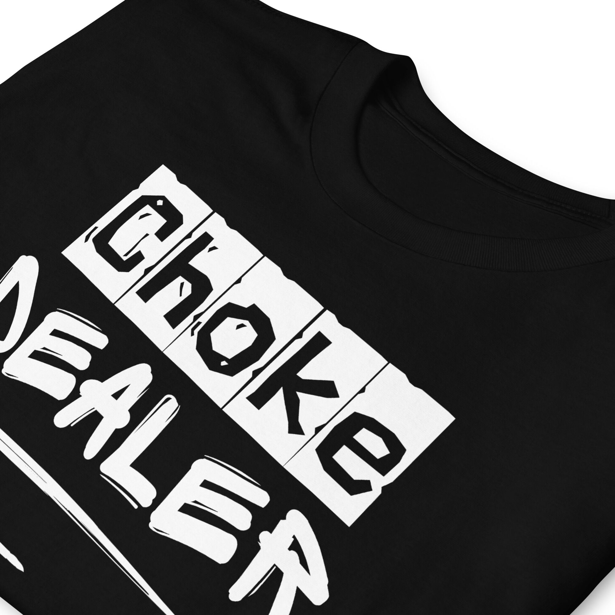Choke Dealer T-Shirt (unisex) - Image 6
