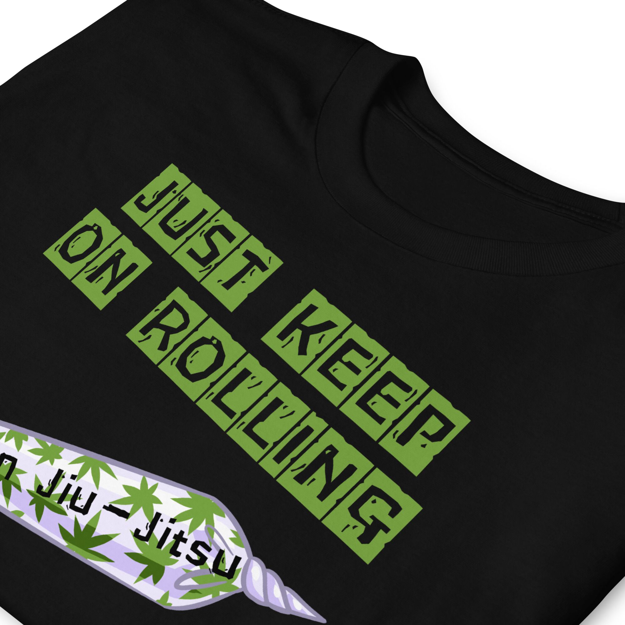 Just Keep On Rolling T-Shirt (unisex) - Image 5