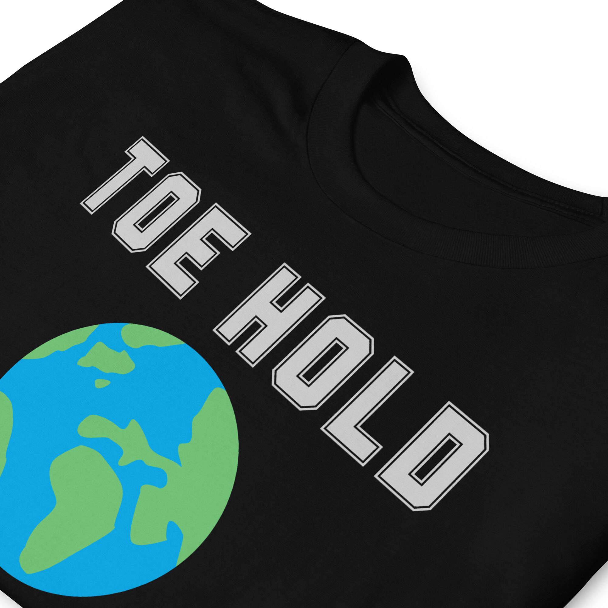Toe Hold The World T-Shirt (unisex) - Image 7