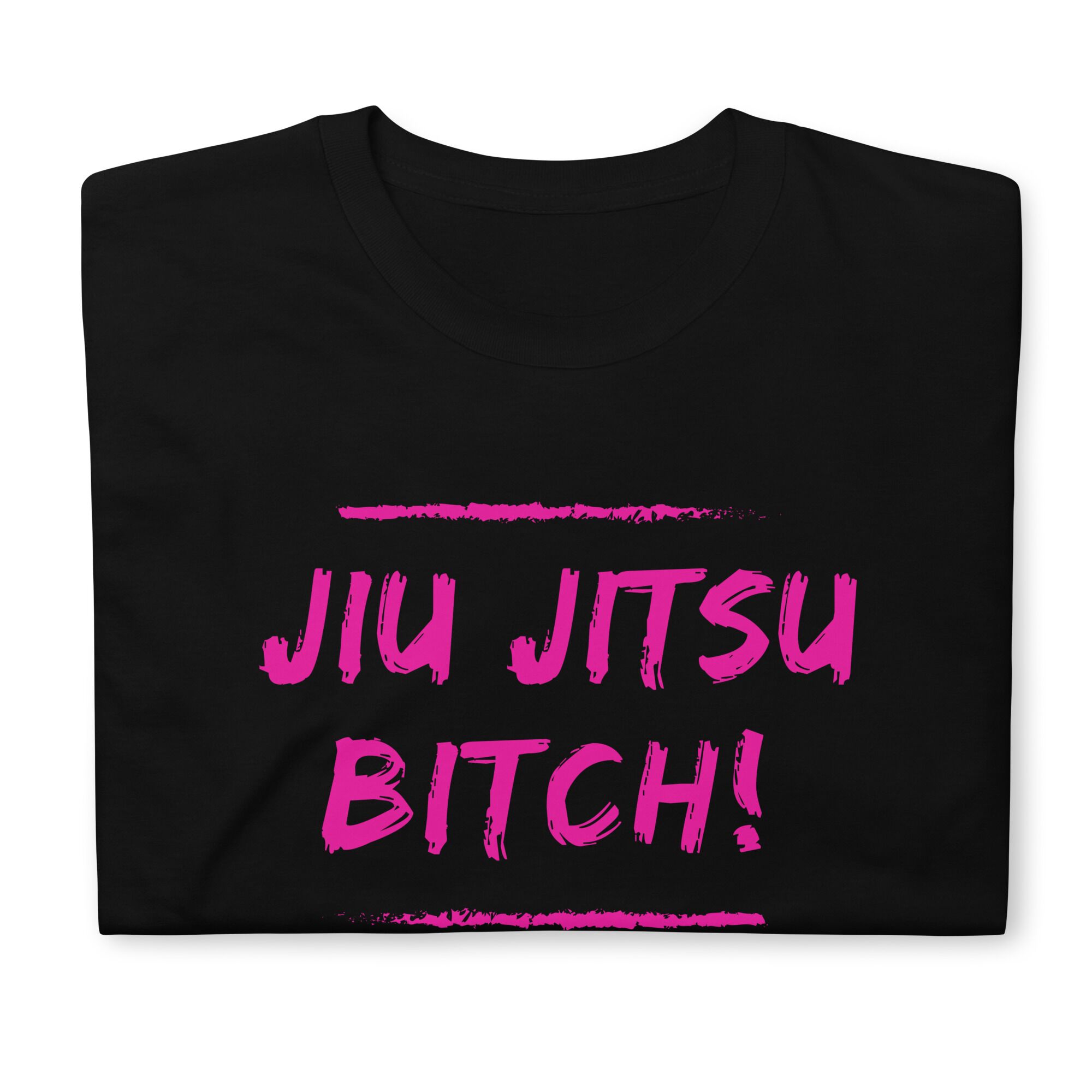 Jiu Jitsu Bitch T-Shirt (unisex) - Image 3